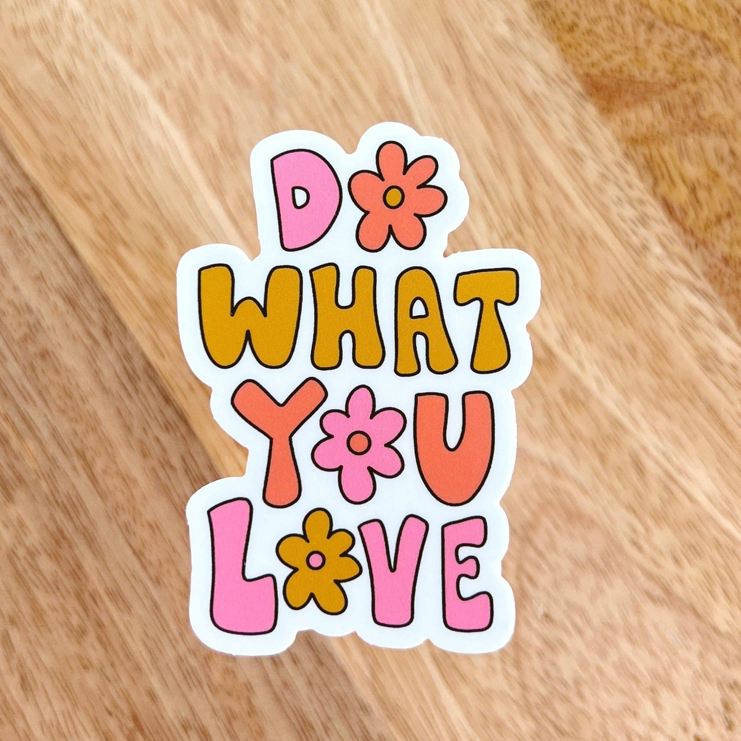 What U Love Sticker