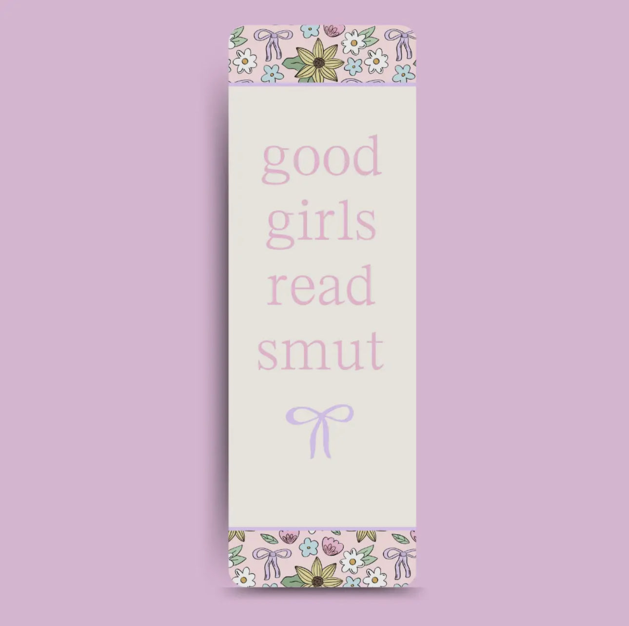 Good Girls Read Smut Bookmark