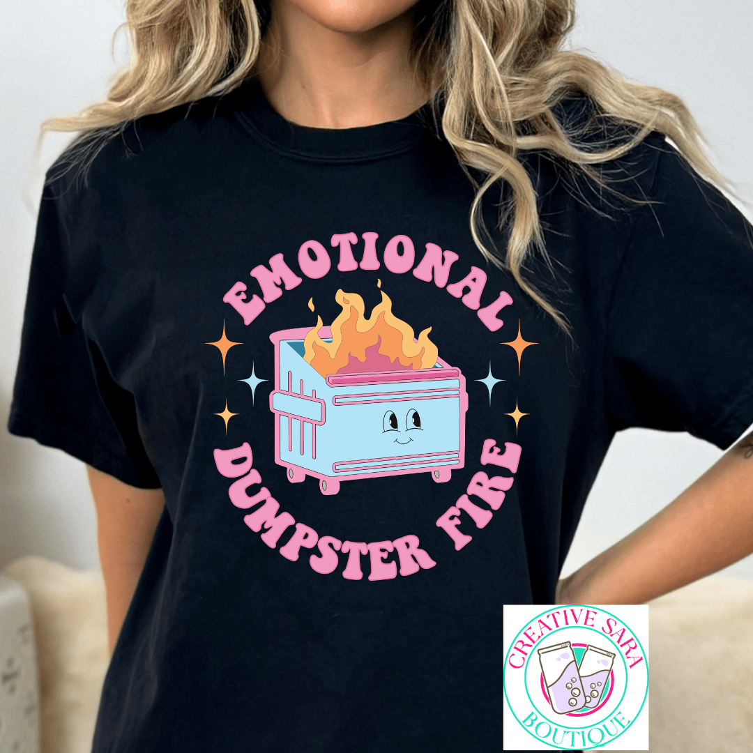 Emotional Dumpster Fire Black T-Shirt - Creative Sara Boutique