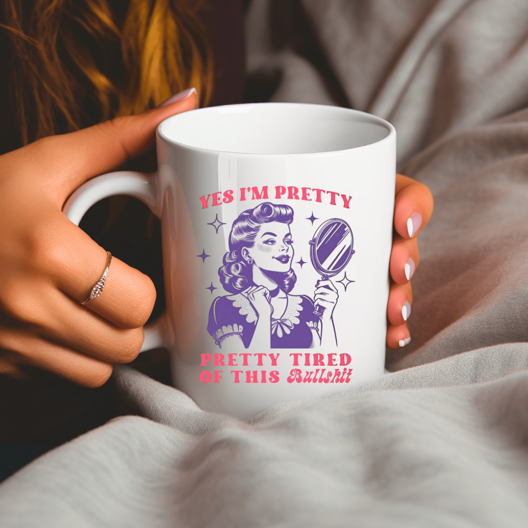 Yes I am Pretty 15 oz Mug - Creative Sara Boutique